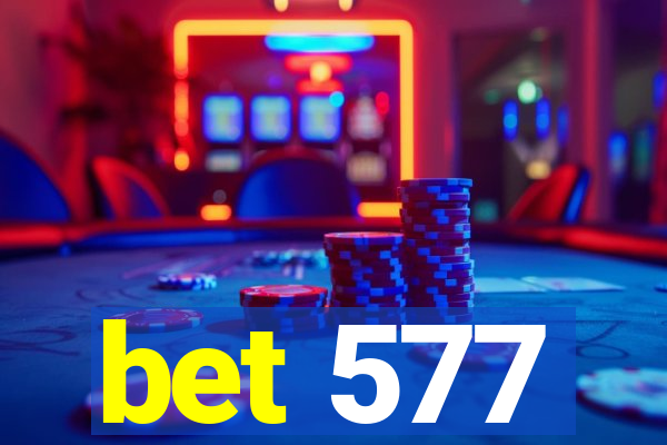 bet 577